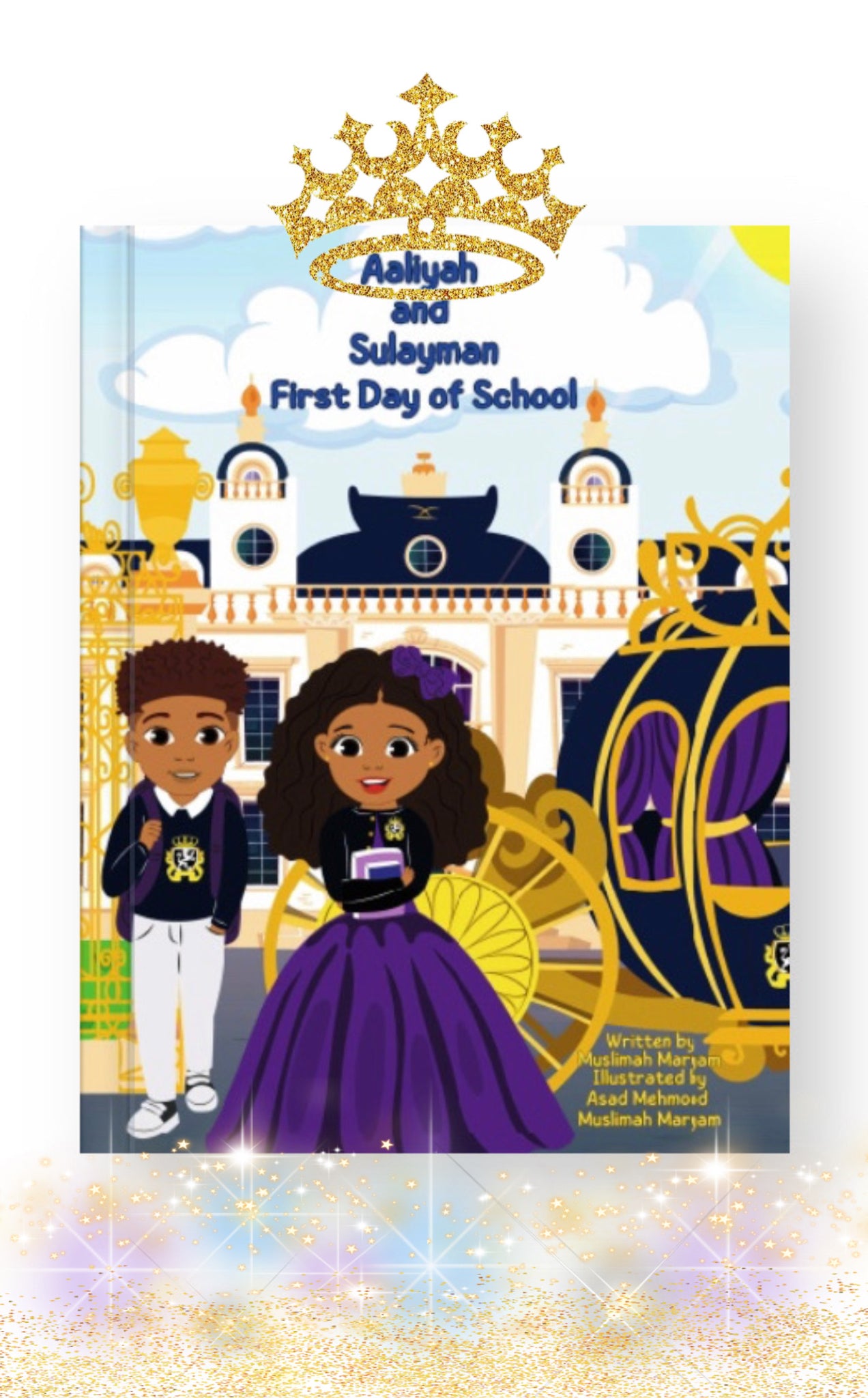 Aaliyah and Sulayman First Day of School (Paperback)